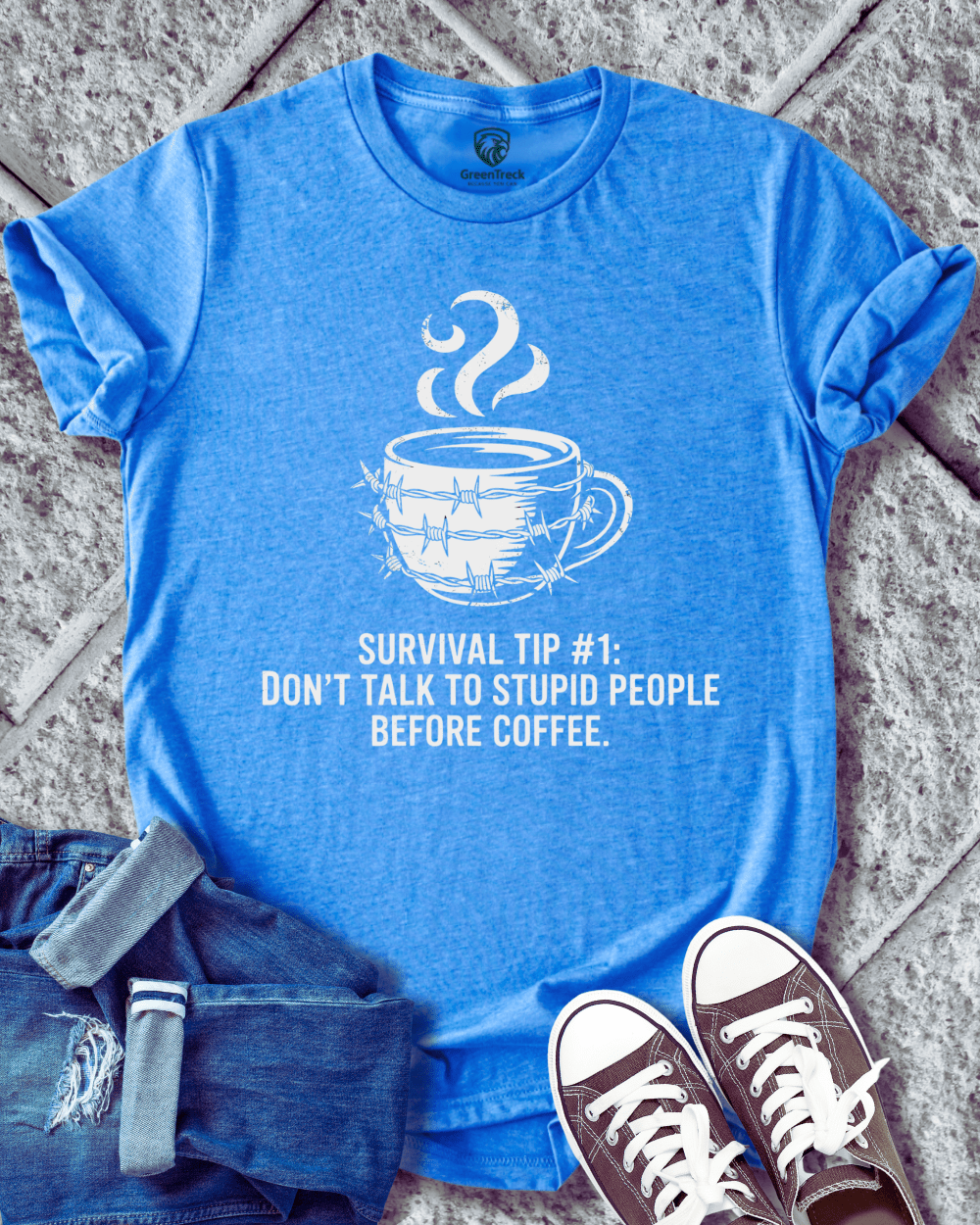 Coffee Before Stupid Tee