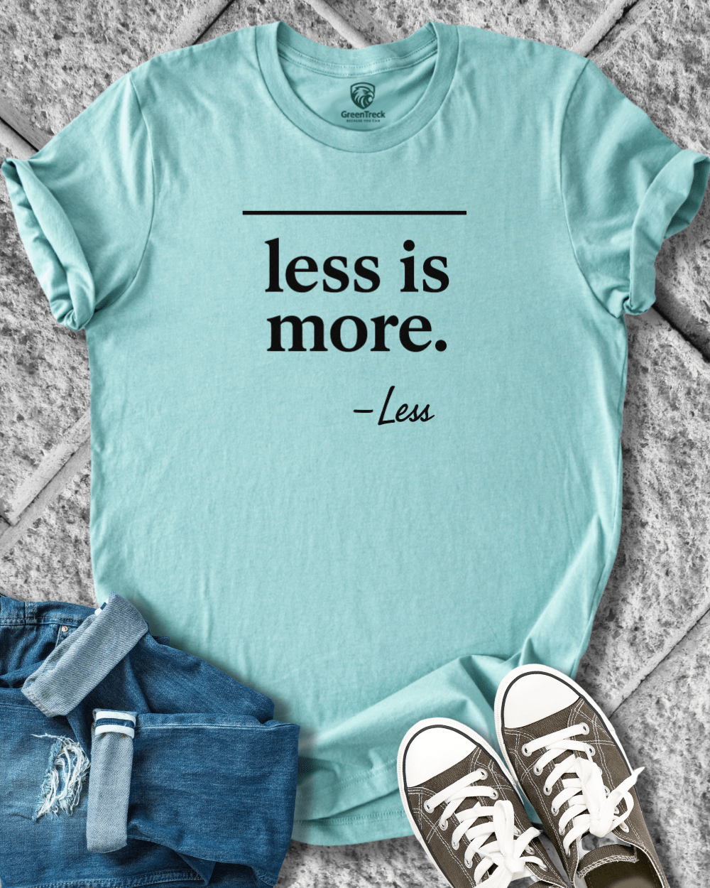 Less Is More Tee