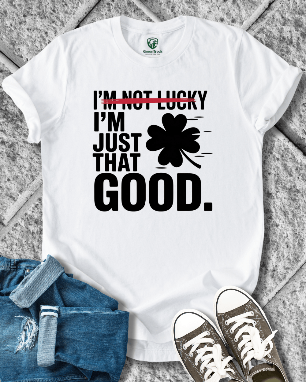 I´m Just That Good Tee