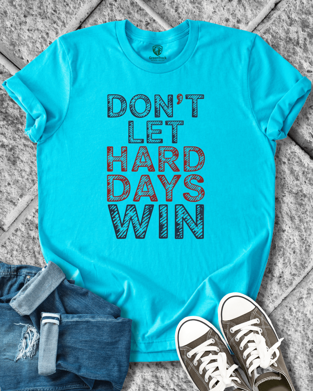 No Hard Days Win Tee