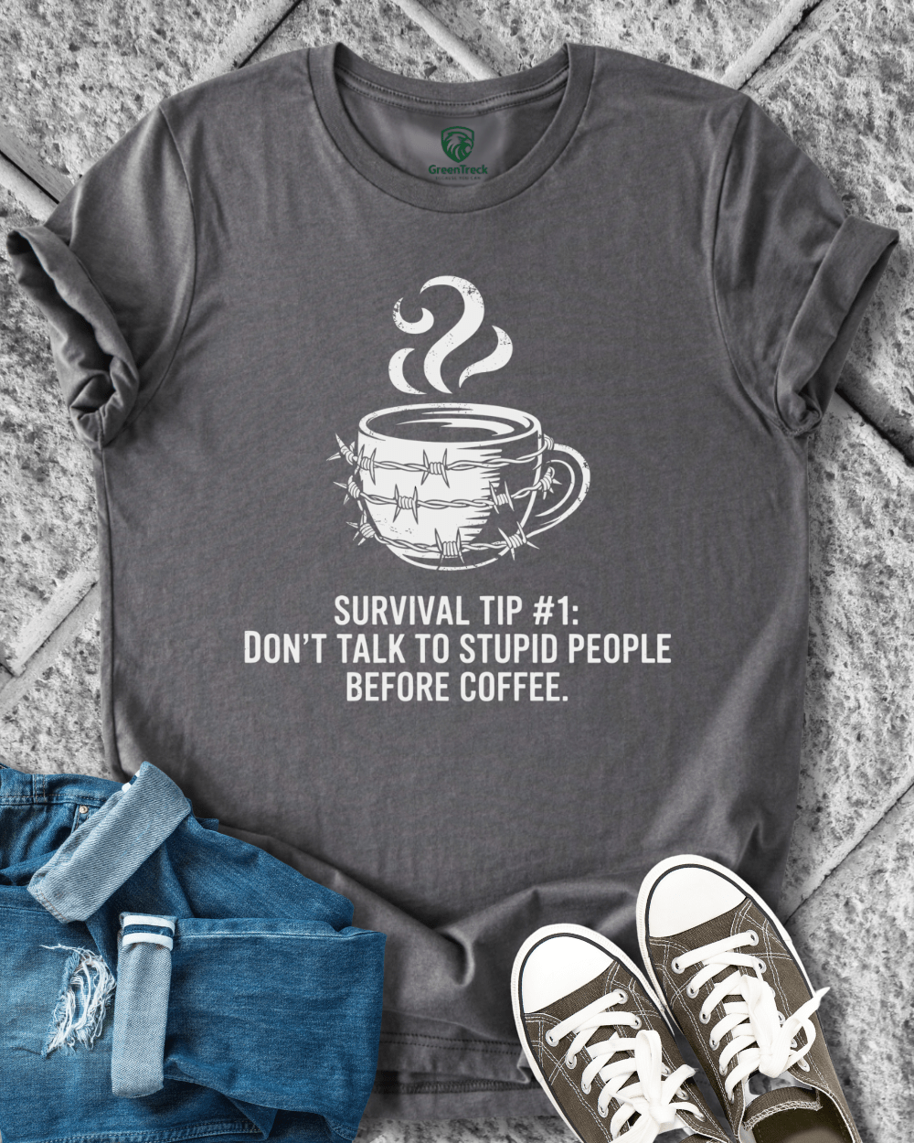 Coffee Before Stupid Tee