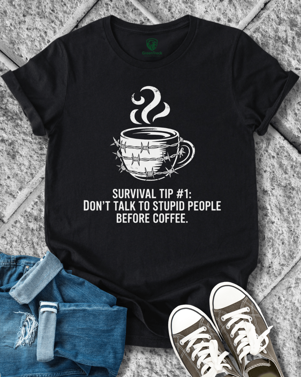 Coffee Before Stupid Tee