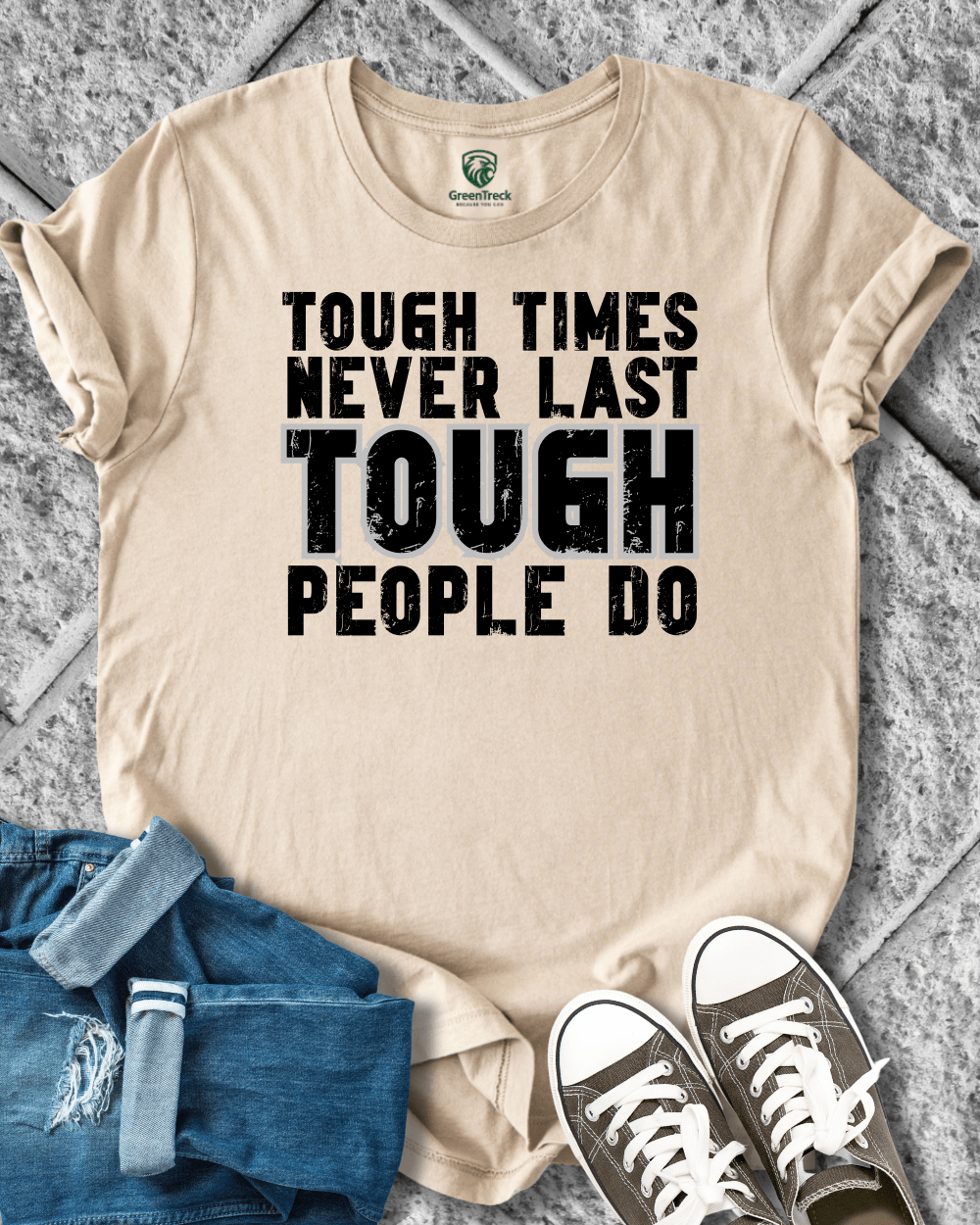 Tough People Last Tee