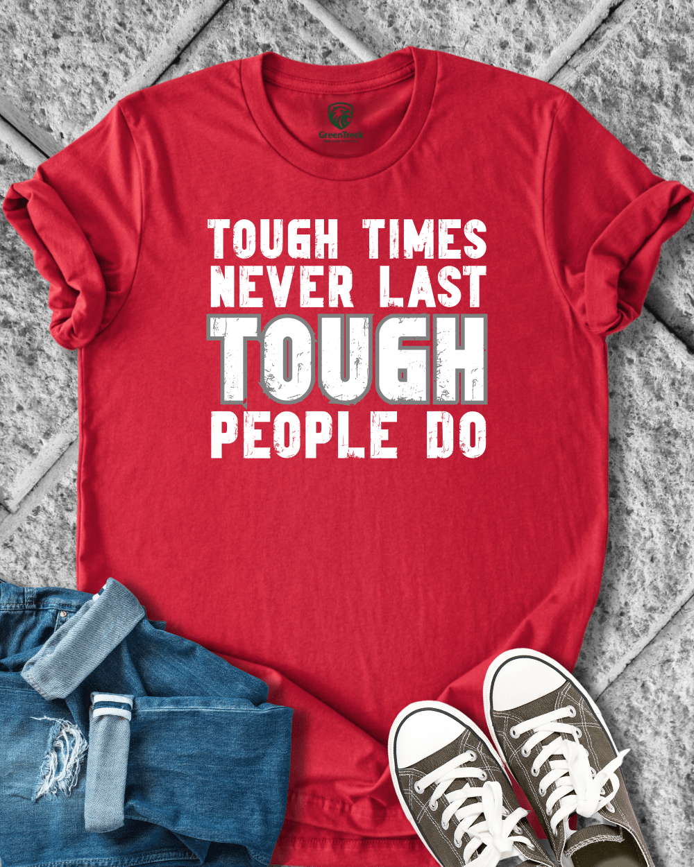 Tough People Last Tee