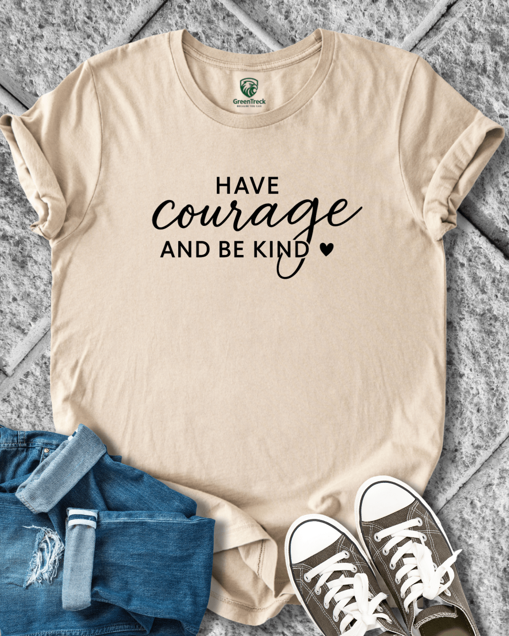Have Courage Tee