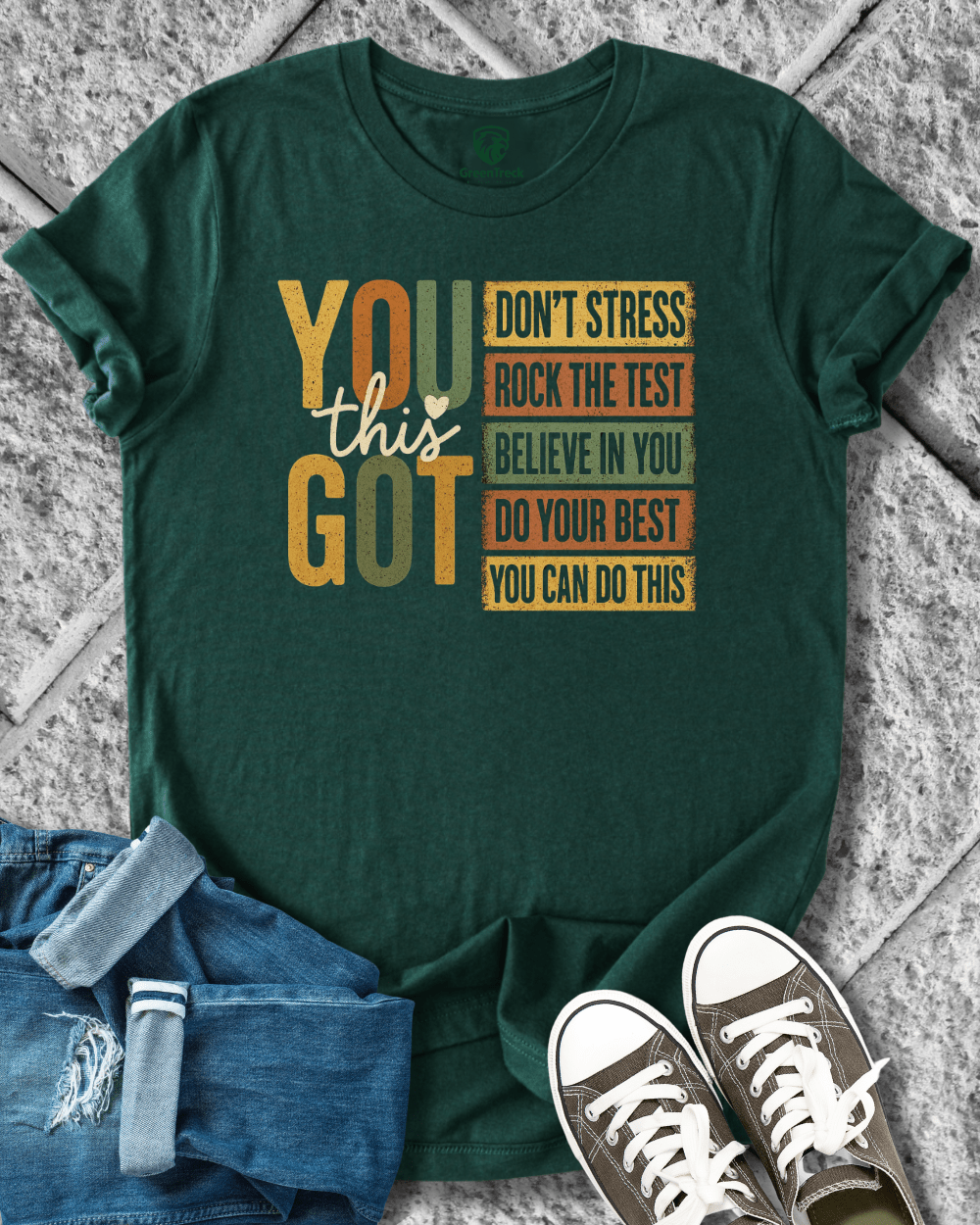 You Got This Tee
