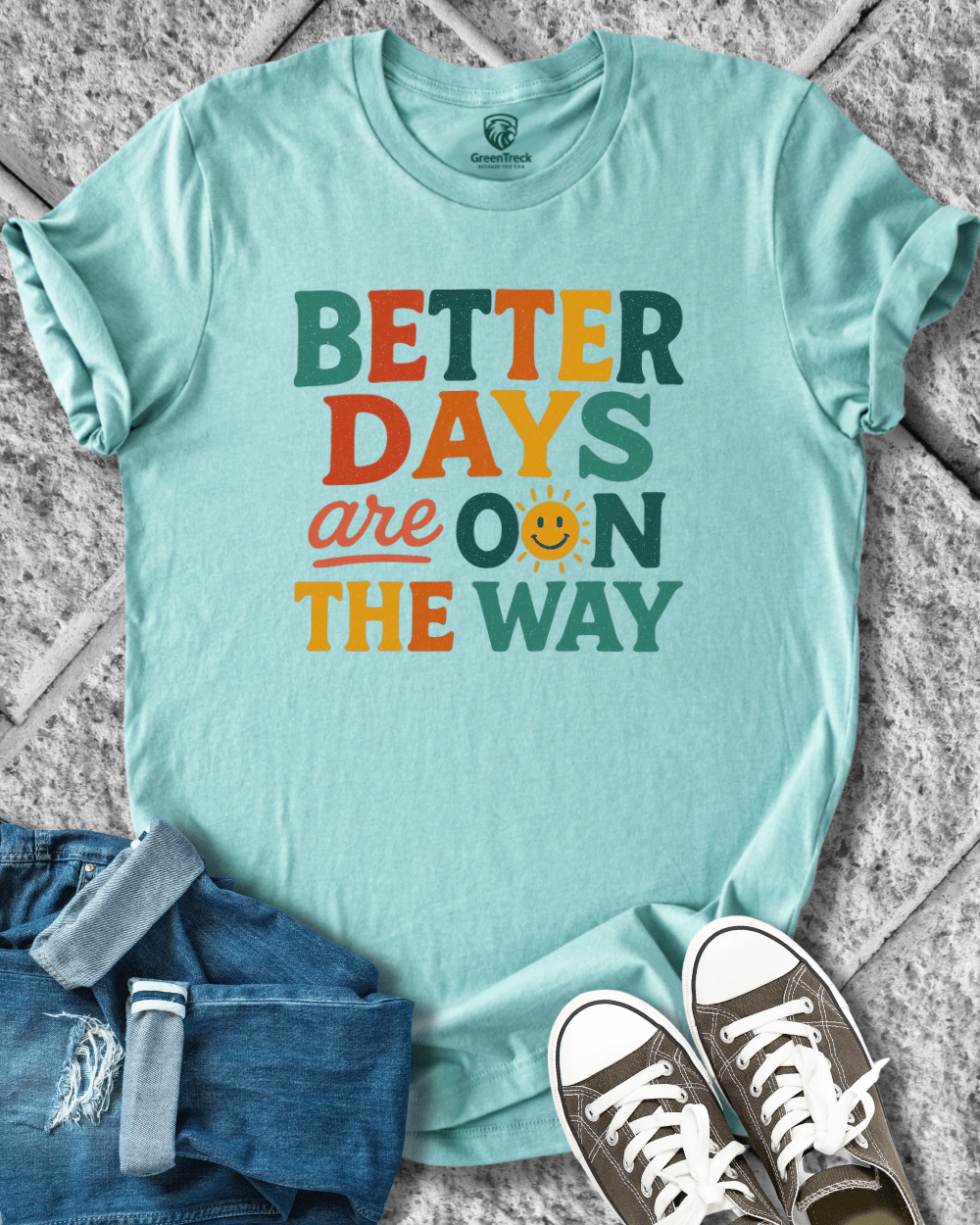 Better Days Tee