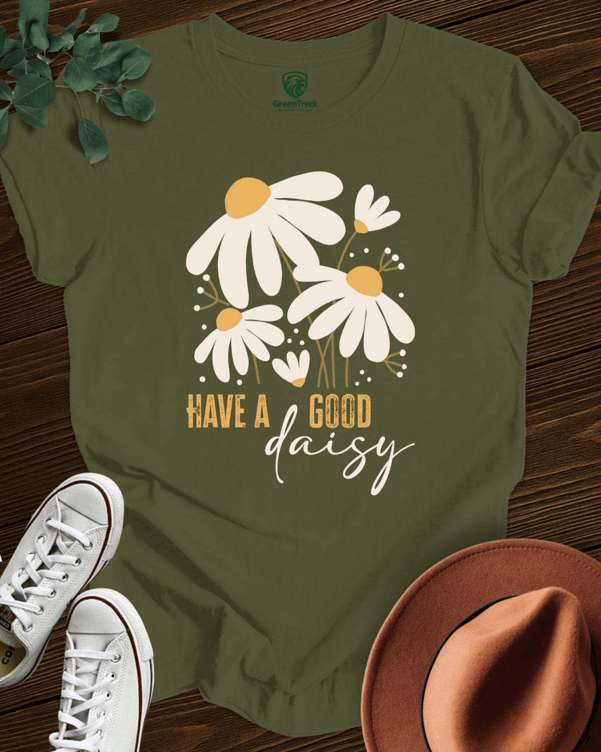 Have a Good Daisy Tee
