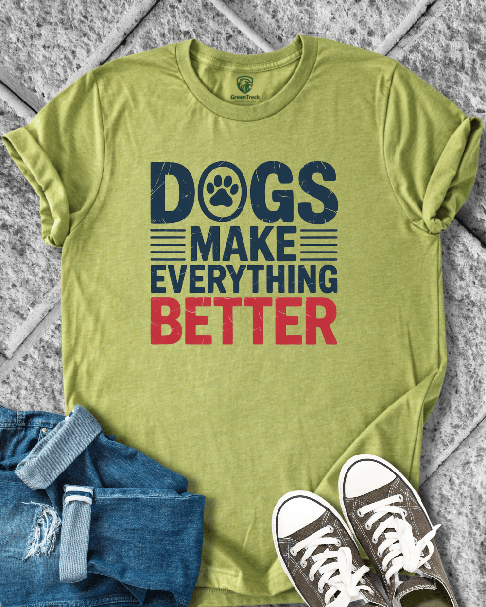Dogs Make Everything Better Tee