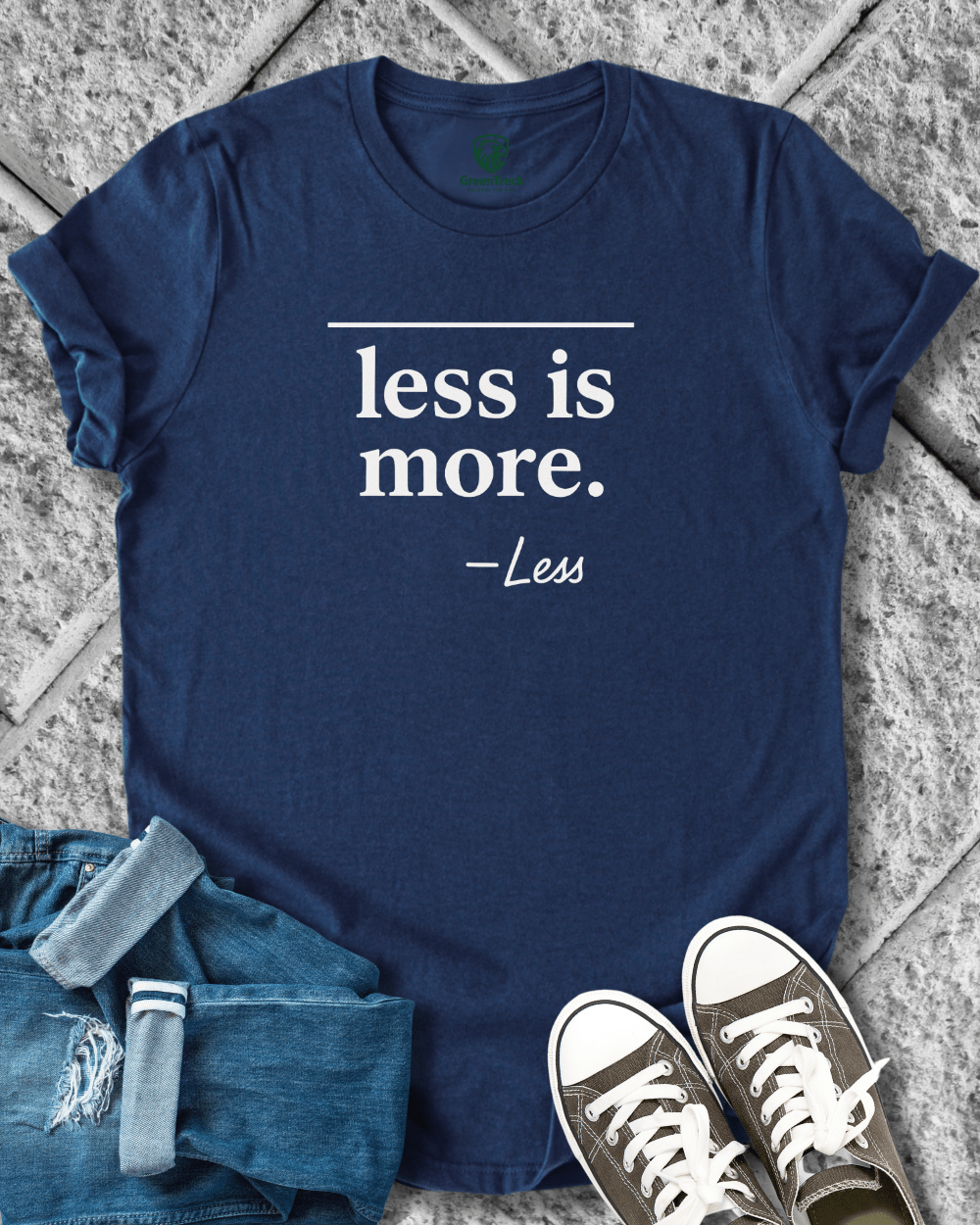 Less Is More Tee