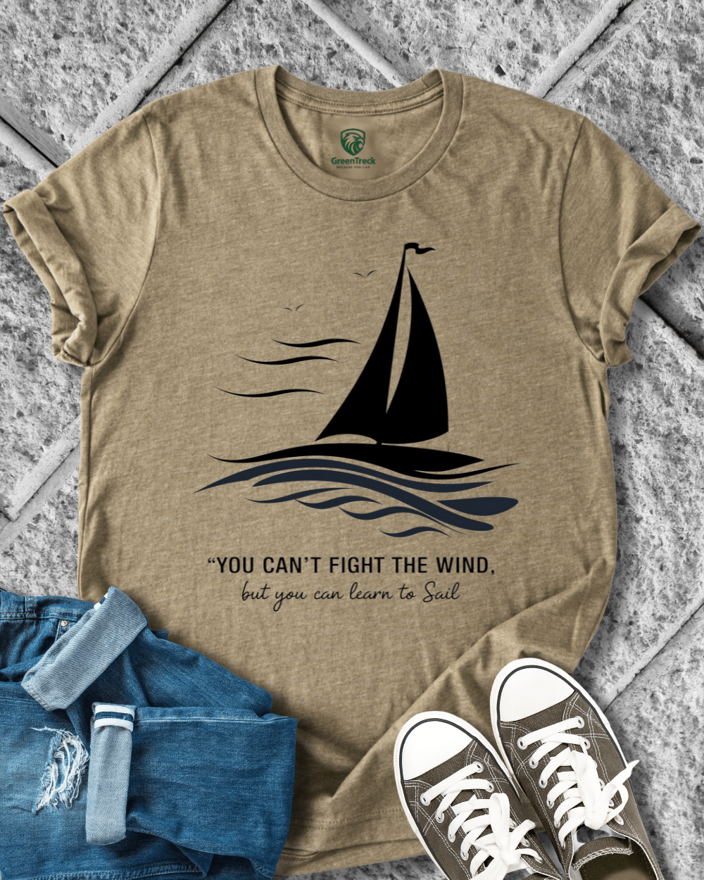 You Can´t Fight the Wind Tee