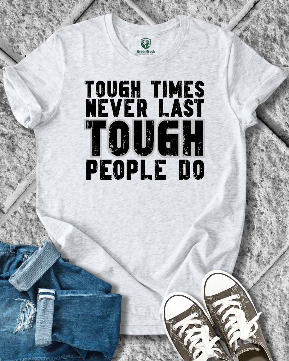 Tough People Last Tee