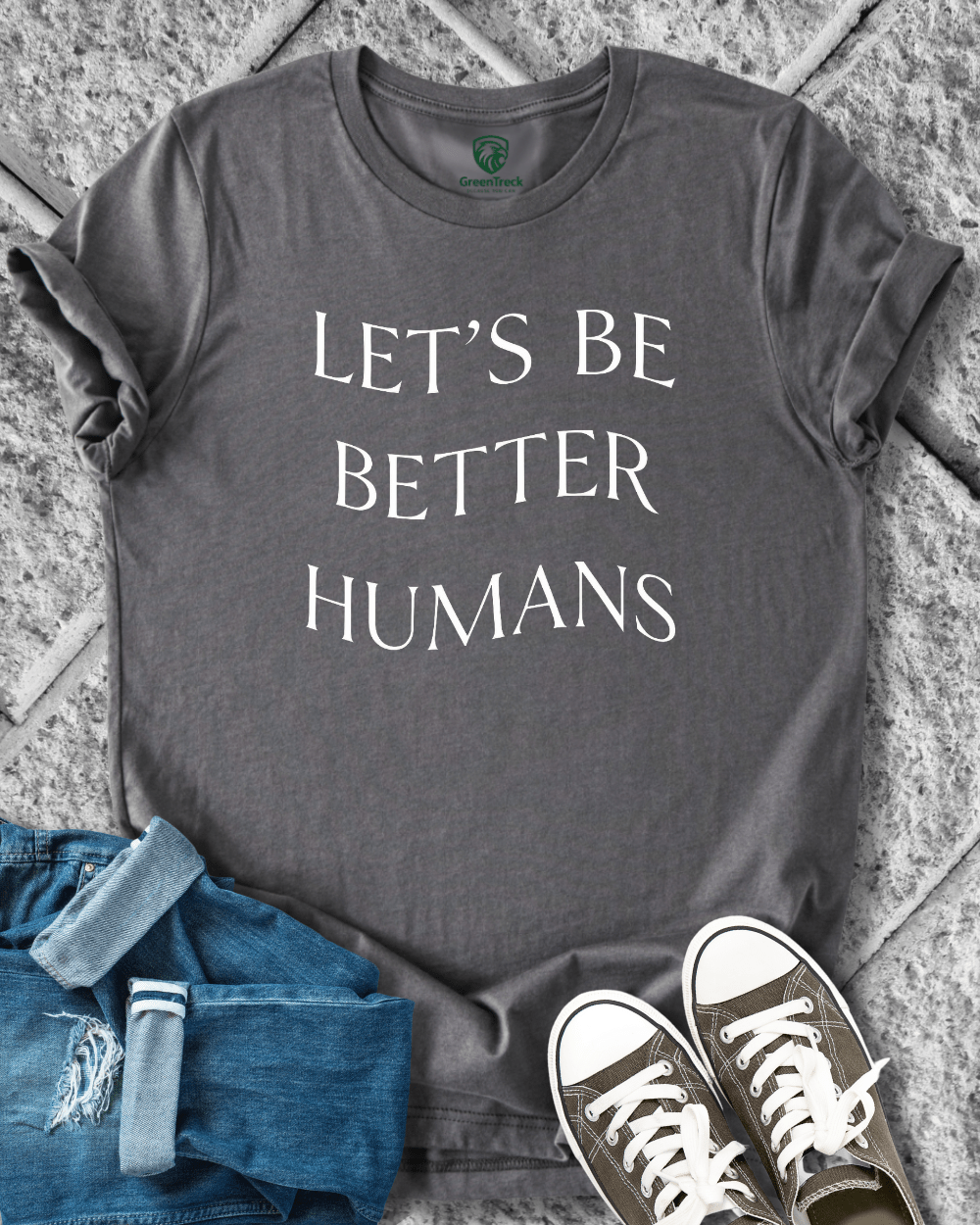 Let´s Be Better Humans Tee