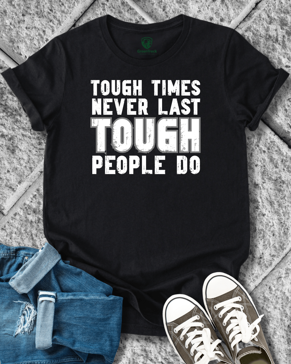 Tough People Last Tee
