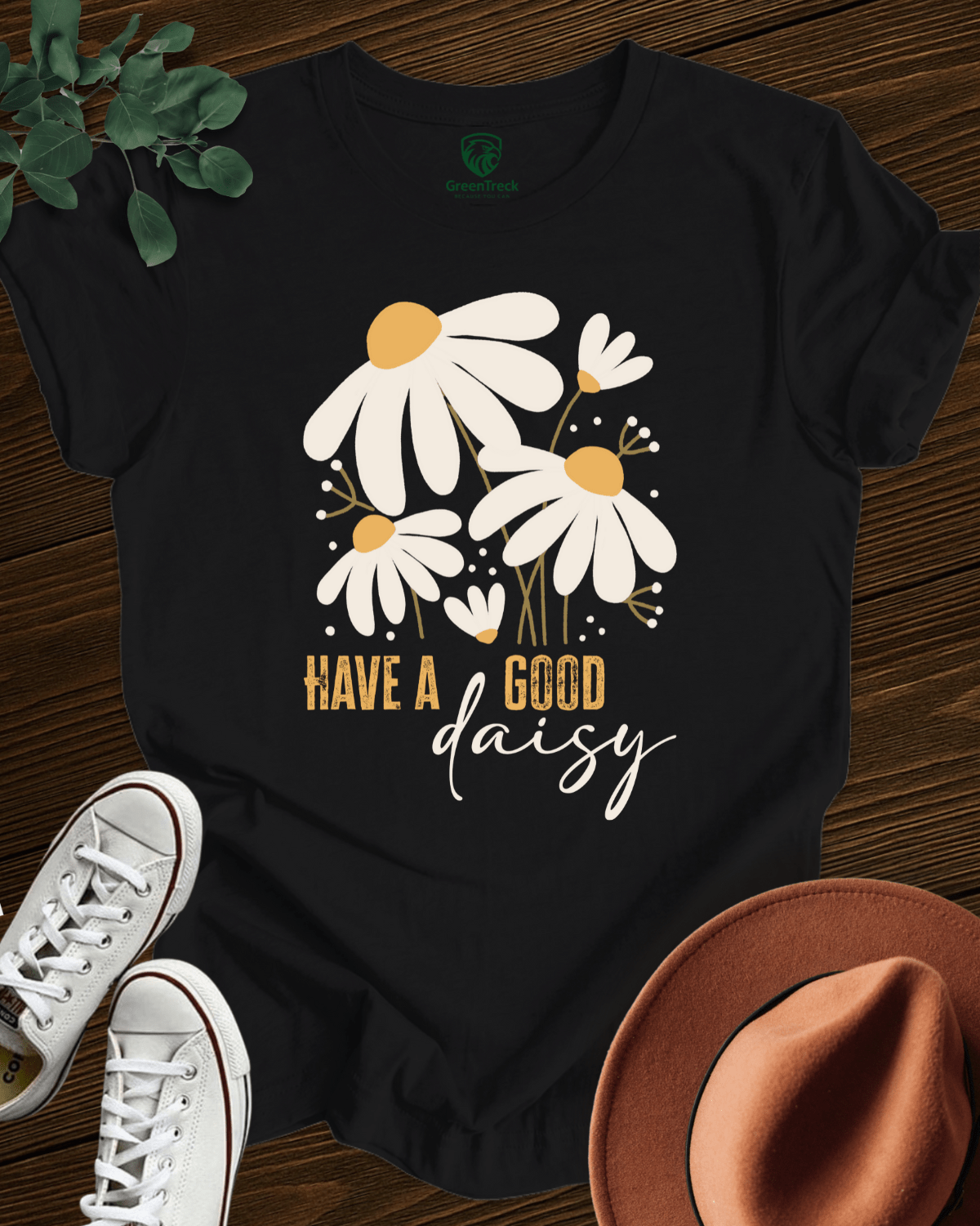 Have a Good Daisy Tee