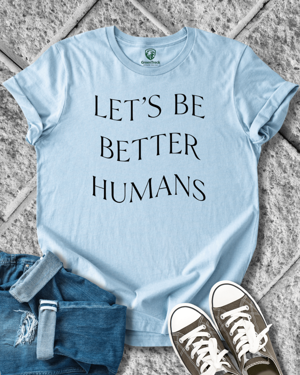 Let´s Be Better Humans Tee