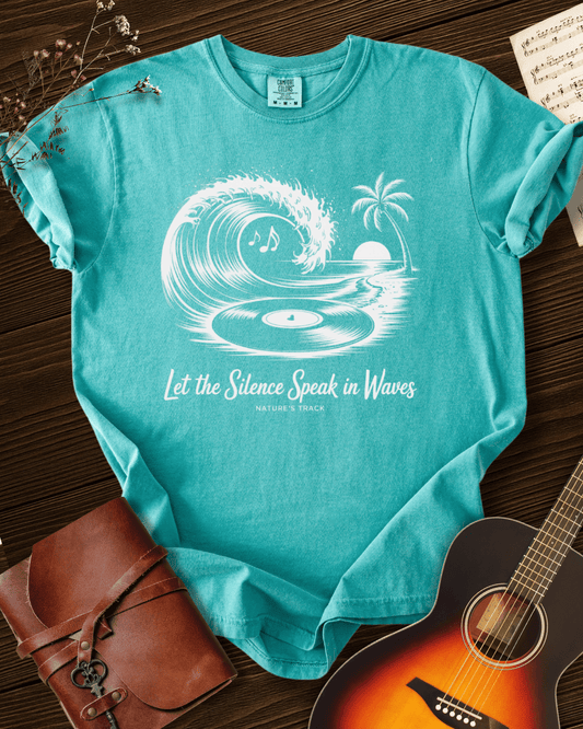 Let Silence Speak in Waves T-shirt Comfort Colors