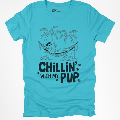 Chillin´Up with My Pup  Tee