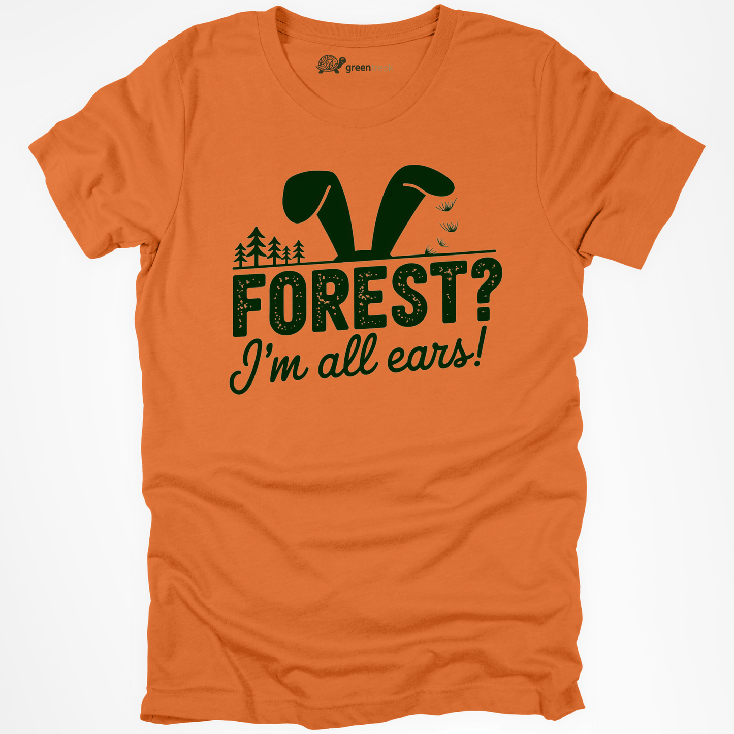 Forest? I´m All Ears Tee