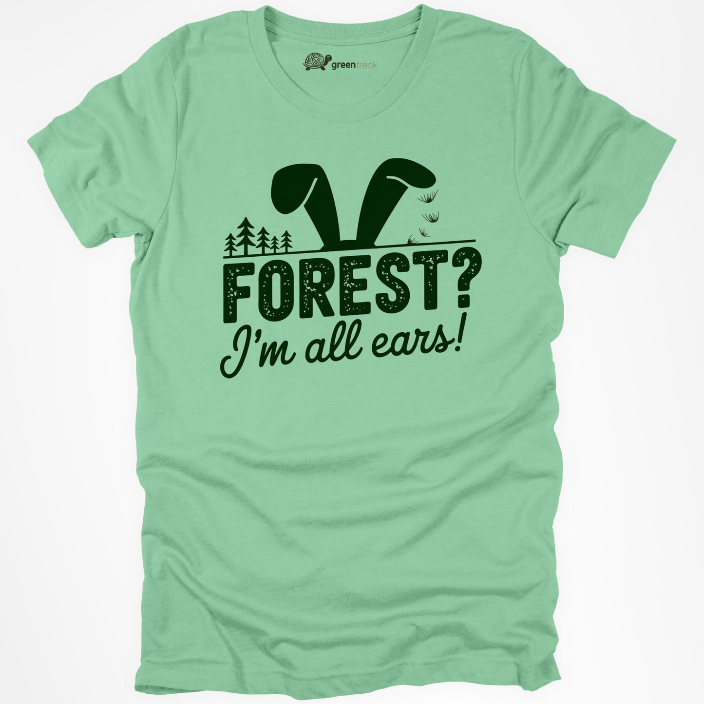 Forest? I´m All Ears Tee