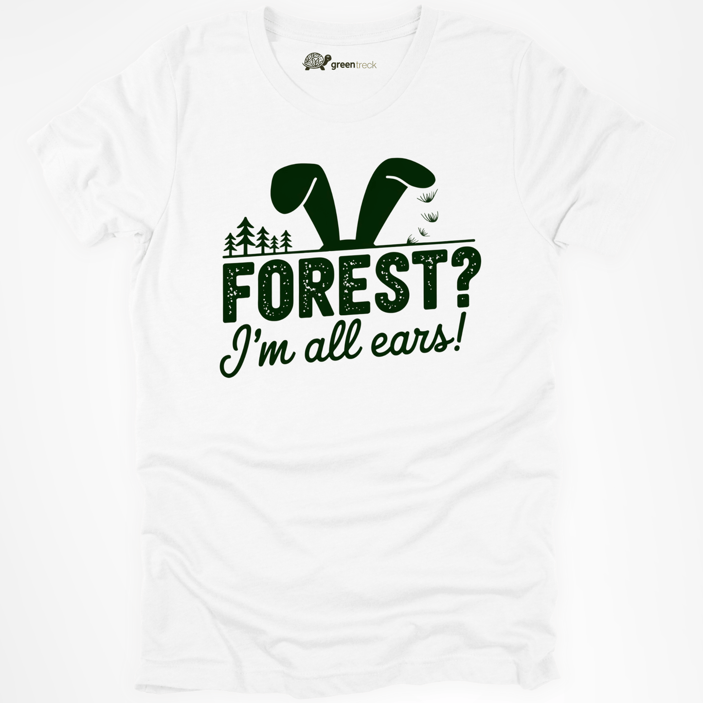 Forest? I´m All Ears Tee