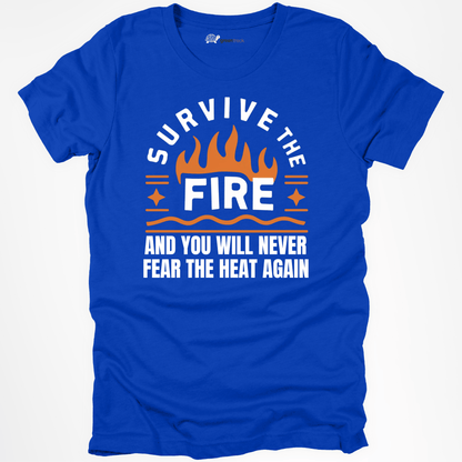 Survive the Fire Tee