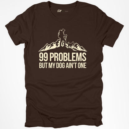 99 Problems but My Dog Ain´t One Tee