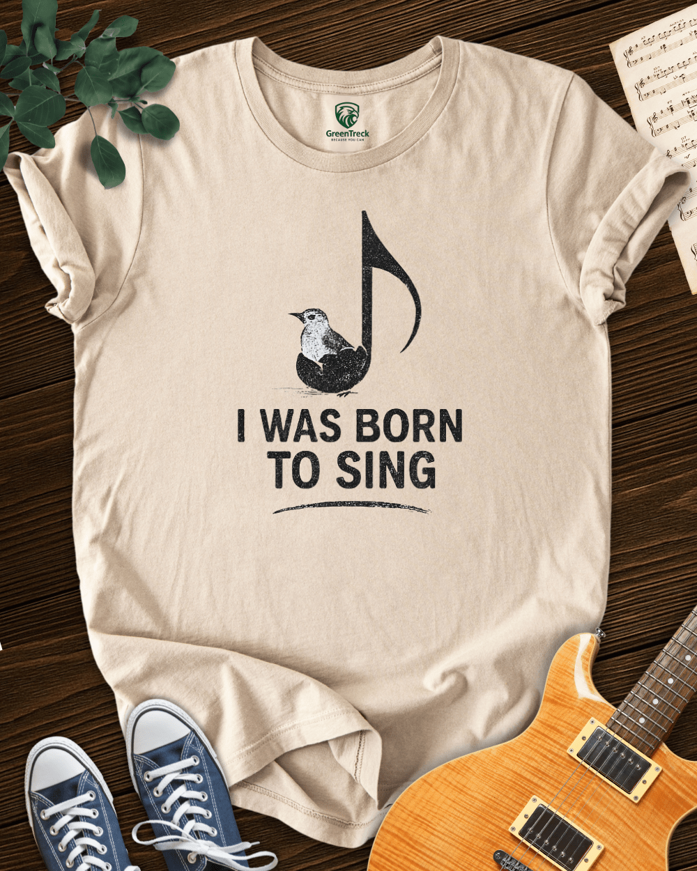 I Was Born to Sing T-shirt