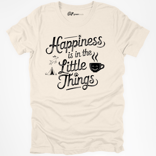 Happiness Is in the Little Things Tee