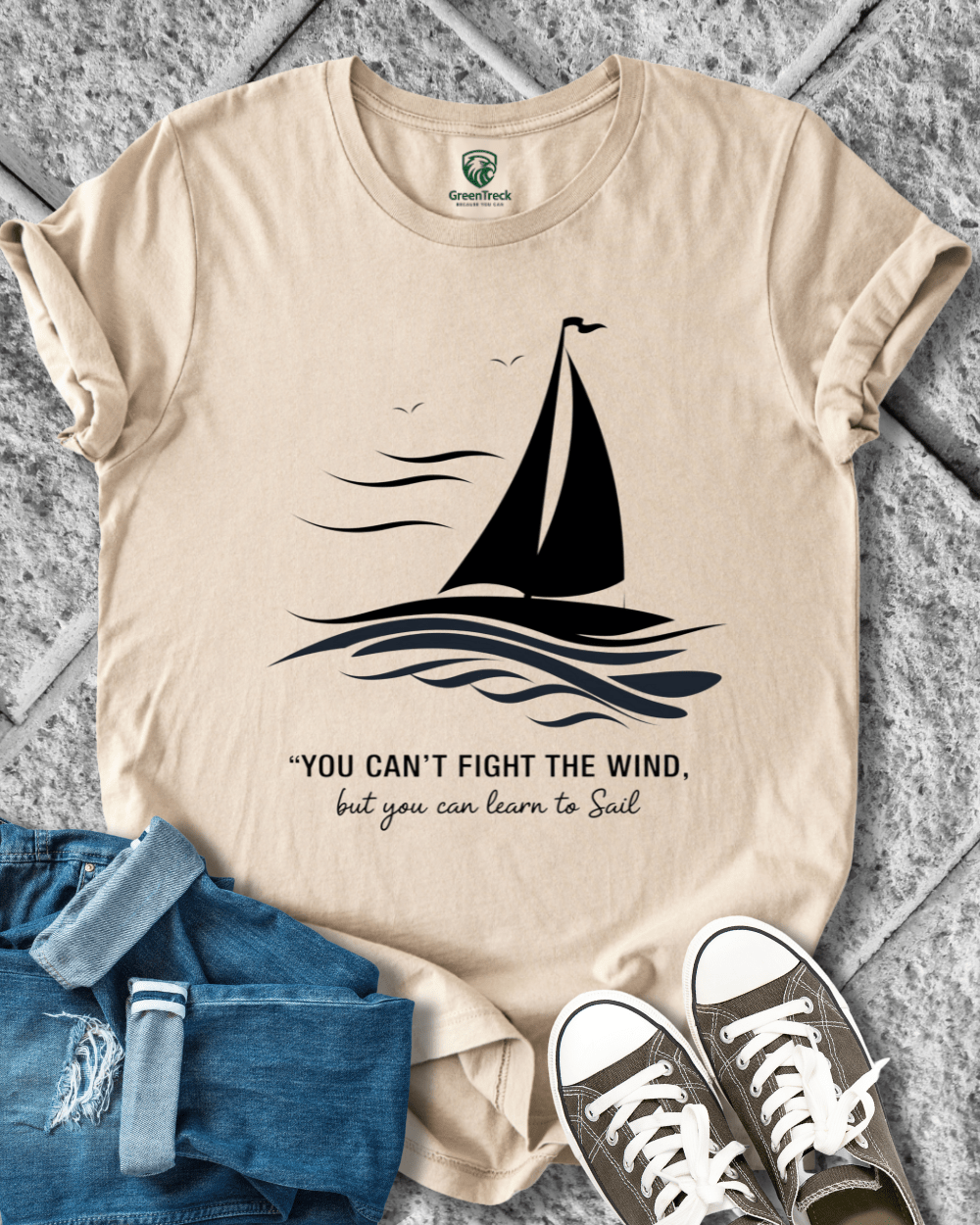 You Can´t Fight the Wind Tee