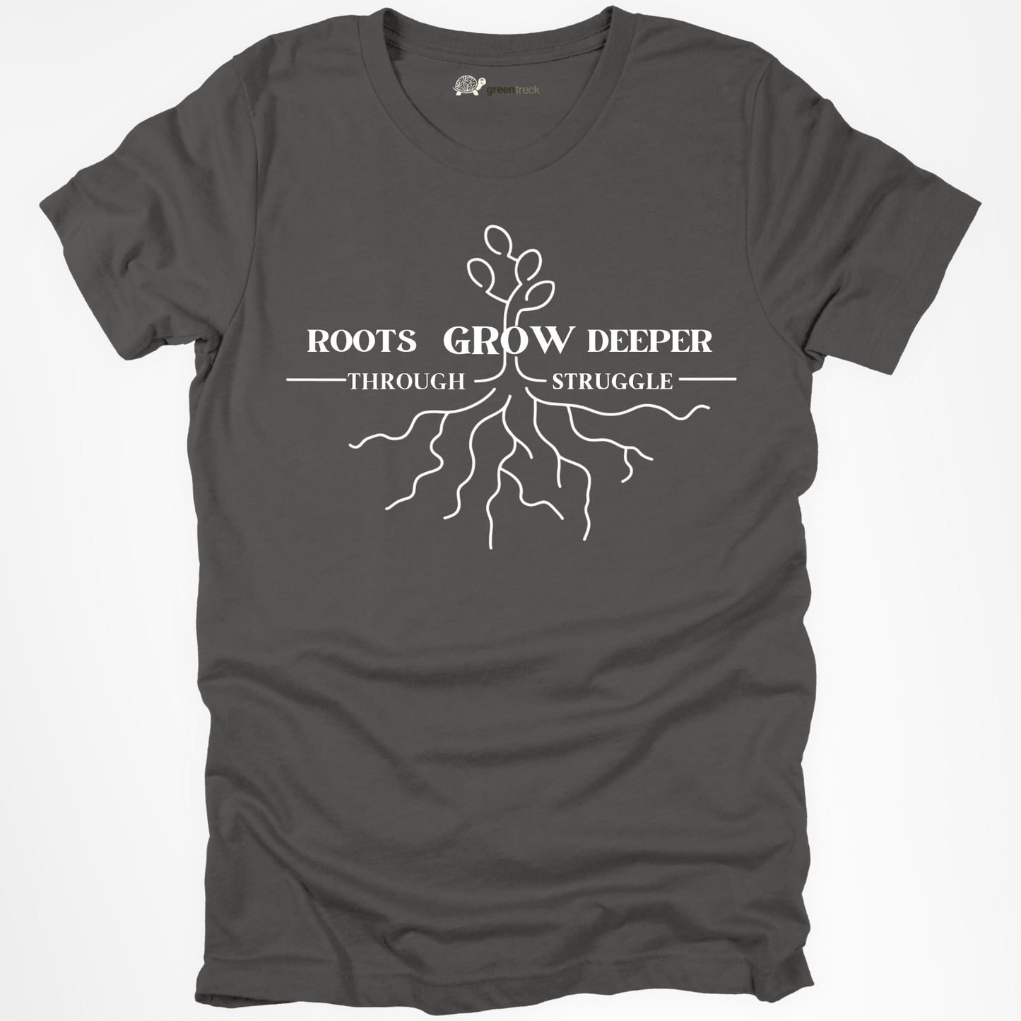 Roots Grow Deeper Through Struggle Tee