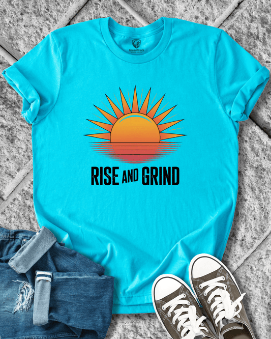 Rise and Grind Tee