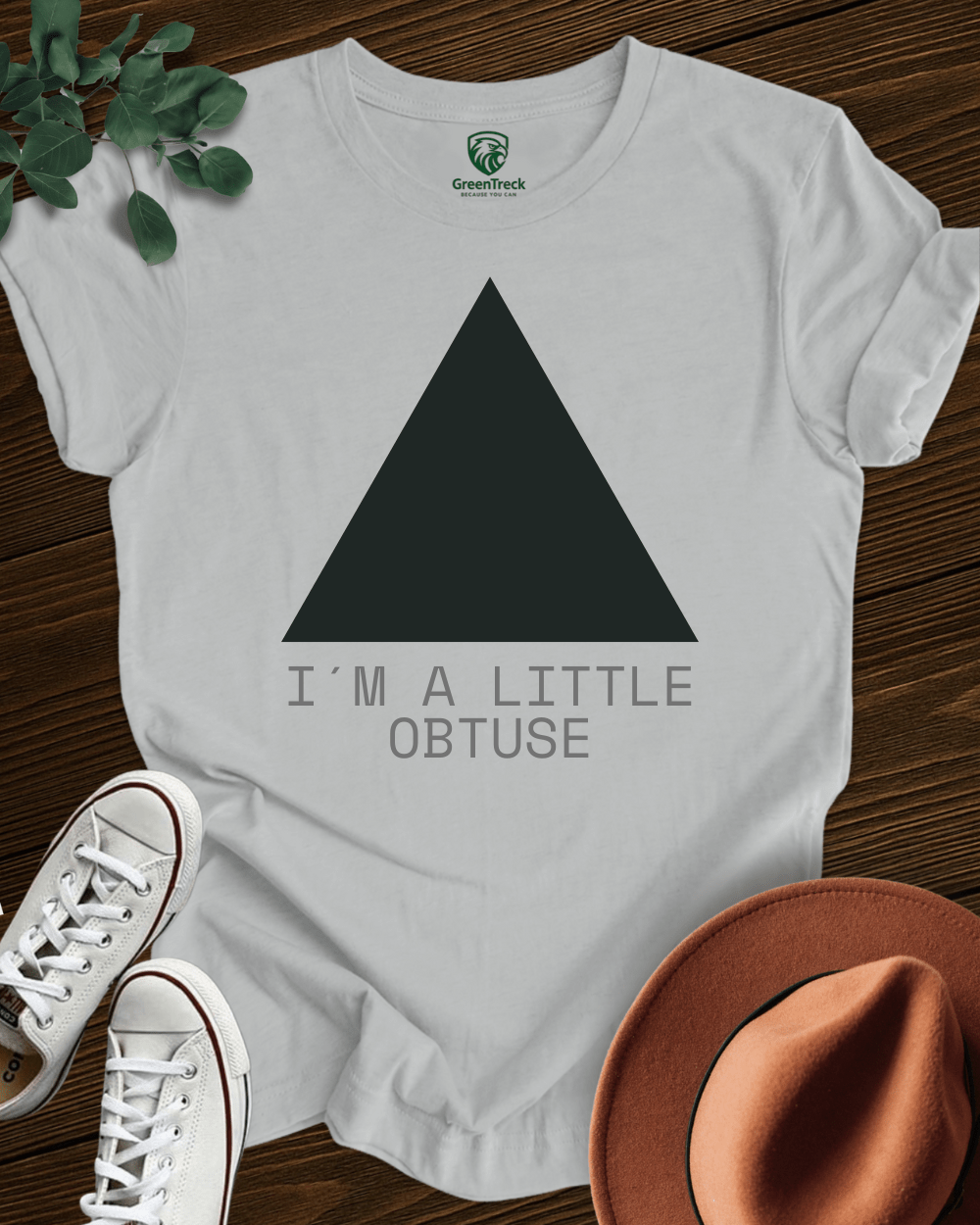 I´m a Little Obtuse Tee