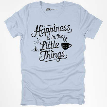 Happiness Is in the Little Things Tee