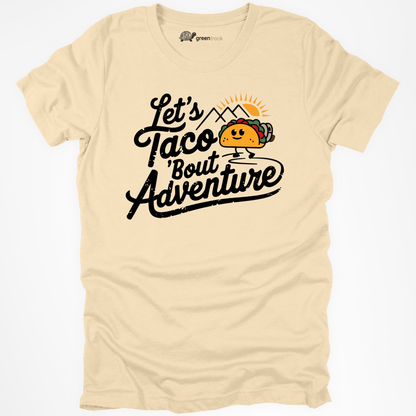 Let´s Taco ´bout Adventure Tee