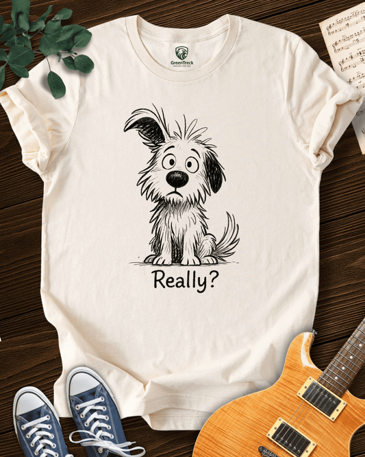 Really? T-shirt