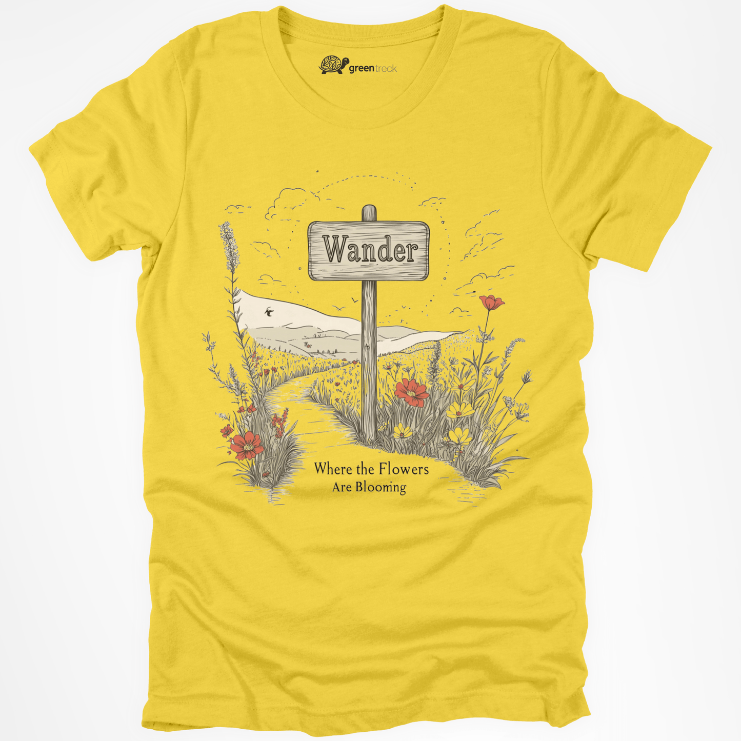 Wander Where the Flowers Are Blooming Tee