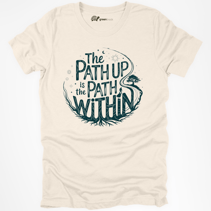 The Path Up Is the Path Within Tee