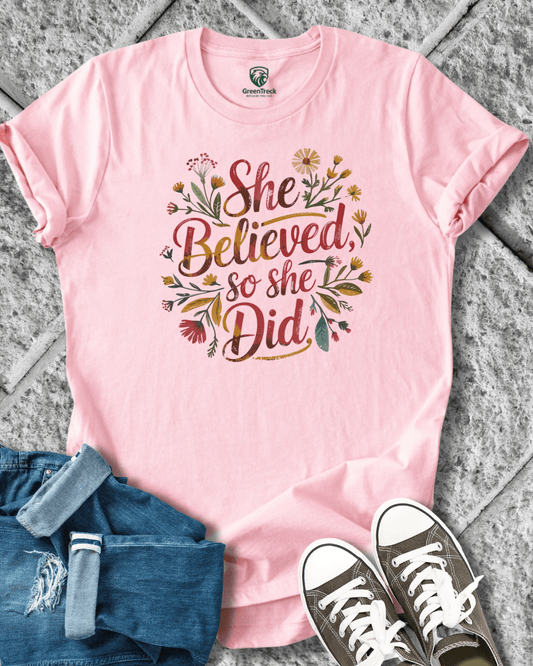 She Believed Tee