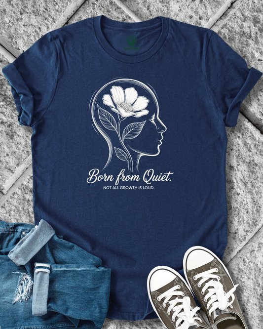 Born From Quiet Tee