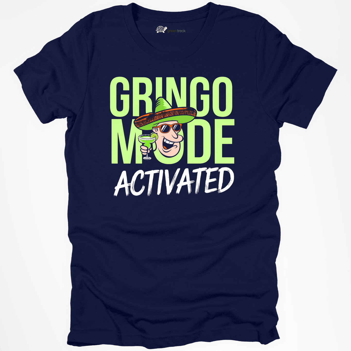 Gringo Mode Activated Tee