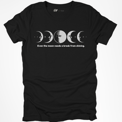 The Moon Needs a Break From Shinning Tee