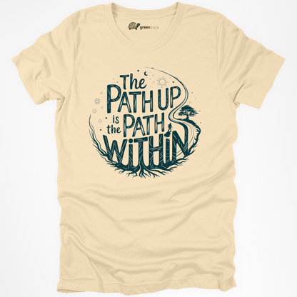 The Path Up Is the Path Within Tee