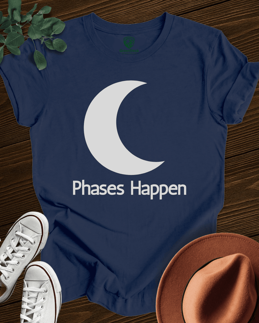 Phases Happen Tee