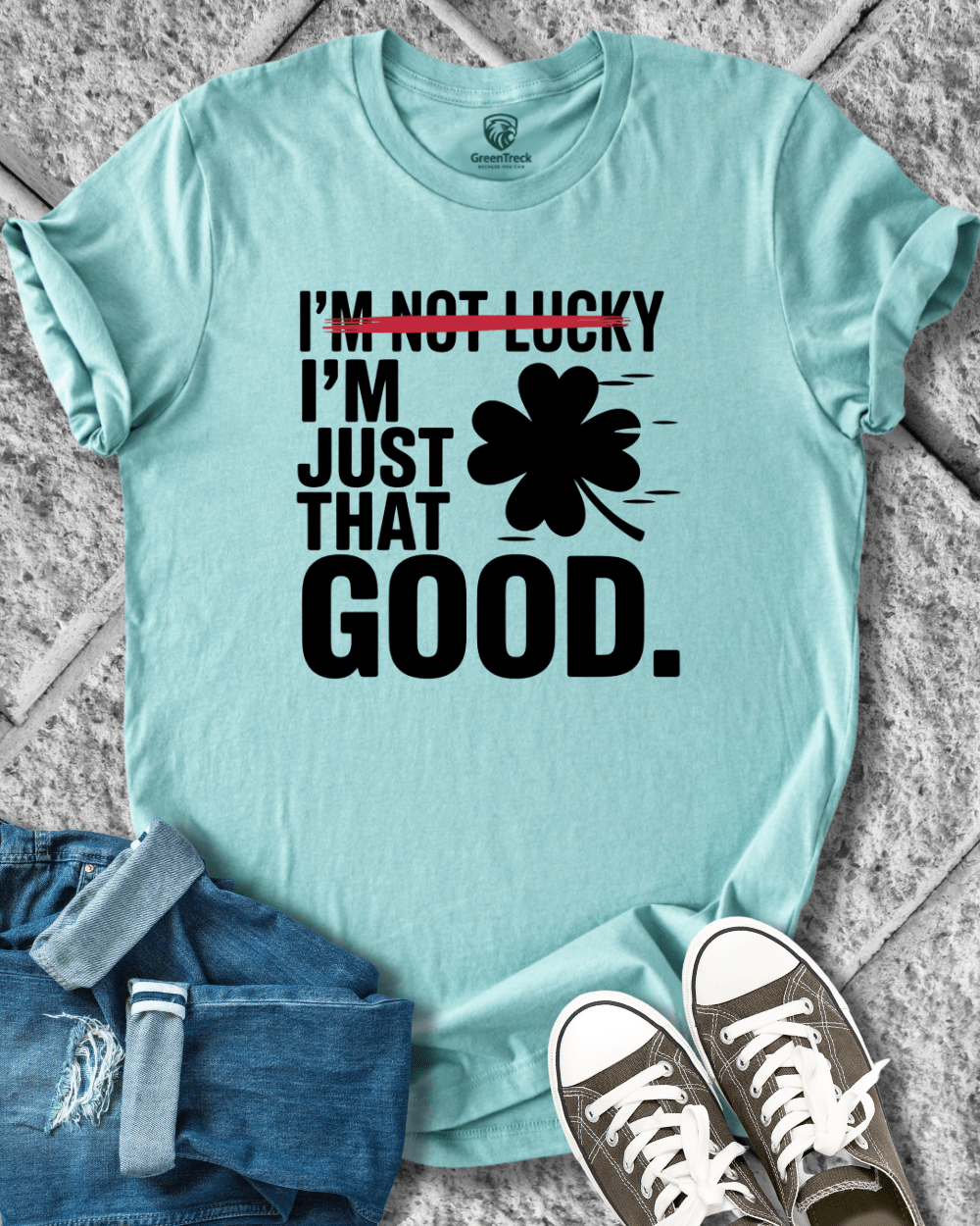 I´m Just That Good Tee