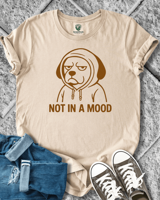 Not in the Mood Tee