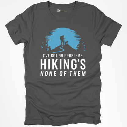 Hiking Is Not  a Problem Tee