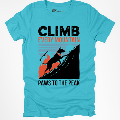 Climb Every Mountain  Tee