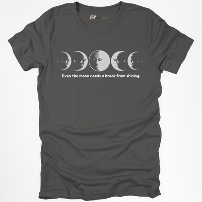 The Moon Needs a Break From Shinning Tee