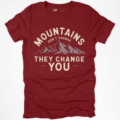 Mountains Change You Tee